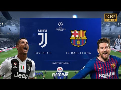 FIFA 19 | Barcelona vs Juventus | UEFA Champions League | PC Gameplay | 1080p HD