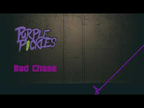 Purple Pickles - Purple Pickles - Bad Chase