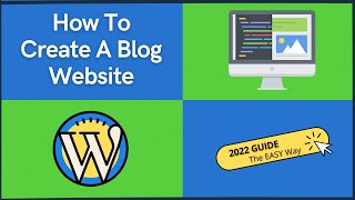 How To Create A Blog Website On WordPress 2022 [MADE EASY]