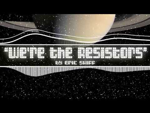 WE'RE THE RESISTORS by Eric Skiff ║CC-BY-SA║