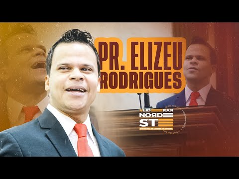 PR. ELIZEU RODRIGUES | V LIDERAR NORDESTE - 2024
