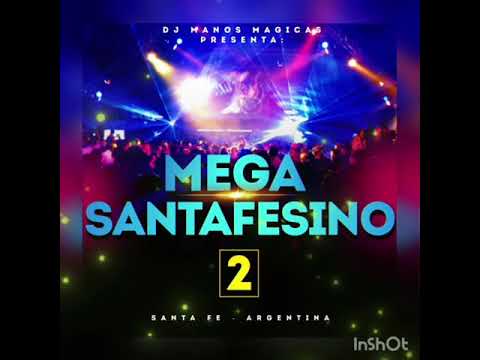 MEGA SANTAFESINO #2 - DJ MANOS MAGICAS