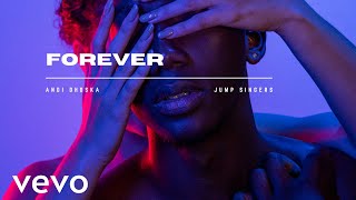 Andi Dhoska & Jump Singers - Forever