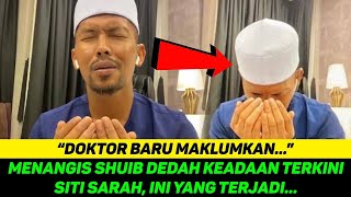 Download lagu MENANGIS SHUIB DEDAH KEADAAN TERKINI SITI SARAH, INI YANG TERJADI… mp3