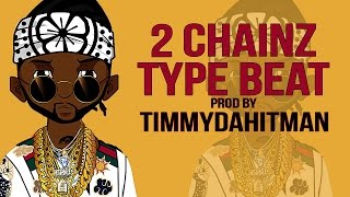 2 Chainz Type Beat - Doors Open | Prod By Timmydahitman