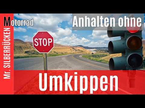 Anhalten mit dem Motorrad ohne Umkippen