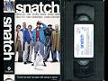 Opening To Snatch US VHS 2001