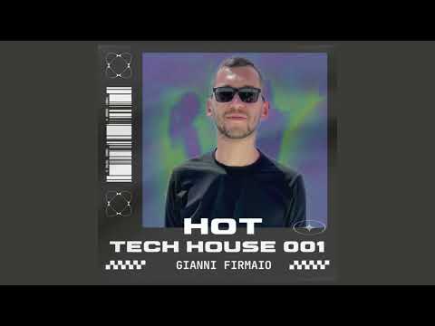 Gianni Firmaio - Hot Tech House Mix 001
