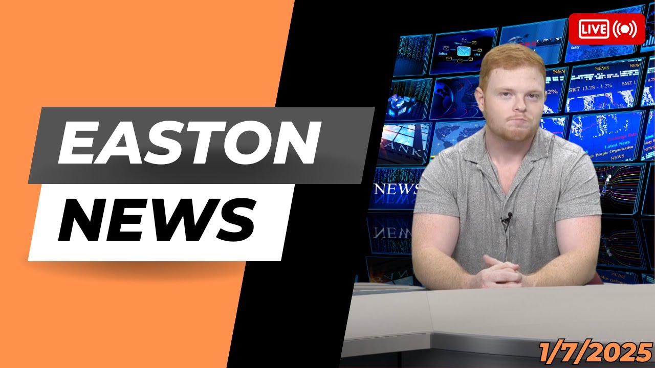 Easton News 1/7/25