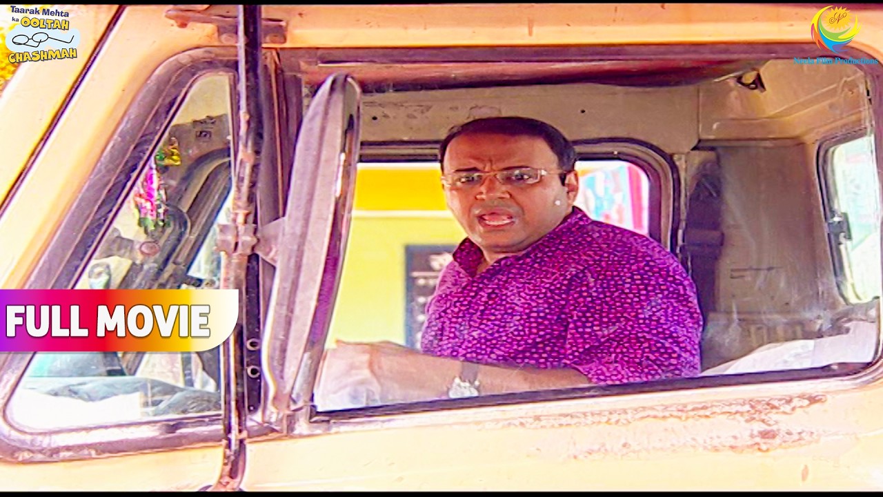 Bapu Ji Ko Bhide Ke Truck Ne मारी टक्कर ! | FULL MOVIE | Taarak Mehta Ka Ooltah Chashmah