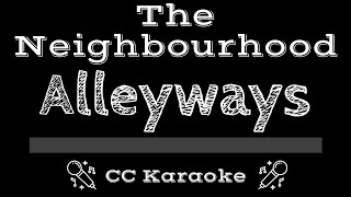 The Neighbourhood • Alleyways (CC) [Karaoke Instrumental Lyrics]