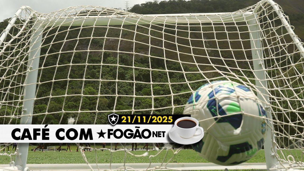 LIVE CAFÉ COM FOGÃONET | Botafogo fica a uma vitória da Libertadores; Glorioso termina rodada no G-5
