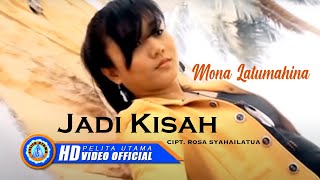 Download lagu Mona Latumahina - Jadi Kisah mp3 Download lagu Mona Latumahina - Jadi Kisah mp3