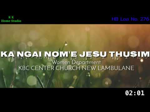 HB La No. 276 - Ka Ngai Nom E Jesu Thusim