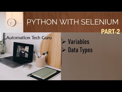 Variables Data Types Python With Selenium Part 2 Learn Selenium Automation With Python Pycharm
