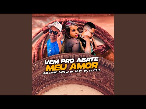 Vem pro Abate Meu Amor