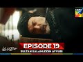 Sultan Salahuddin Ayyubi Episode 19