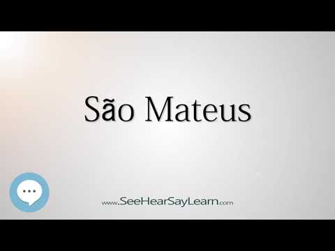 São Mateus (How to Pronounce Cities of the World)💬⭐🌍✅