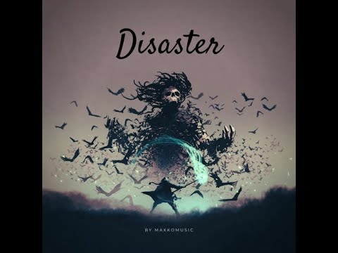 🎼🎵[COPYRIGHT FREE] Disaster By MaxKoMusic [FREE DOWNLOAD] 🎧​​🎶