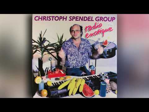 [1985] Christoph Spendel Group / Radio Exotique (Full Album)