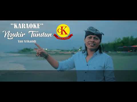 KARAOKE NGUKIR TUNDUN YAN SRIKANDI