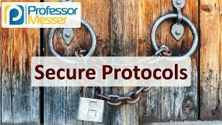 Secure Protocols - CompTIA Security+ SY0-701 - 4.5
