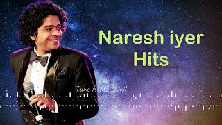 Naresh Iyer Hits songs  Naresh Iyer melody songs c