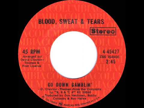 1971 HITS ARCHIVE: Go Down Gamblin’ - Blood, Sweat & Tears (stereo 45)
