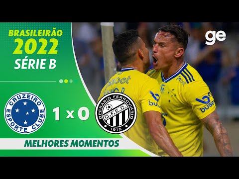 CRUZEIRO 1 X 0 OPERÁRIO-PR | MELHORES MOMENTOS | 29ª RODADA BRASILEIRÃO SÉRIE B 2022 | ge.globo