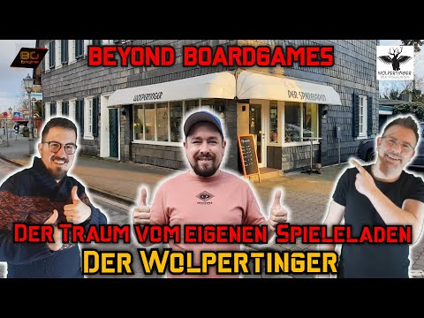 BEYOND Boardgames 20#08 - Der Traum vom eigenen Brettspielladen - Der Wolpertinger- Brettspiele