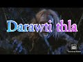 Darawti thla (dah nawn) Mizo Incident narration