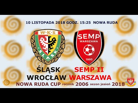 WKS Śląsk Wrocław - KS Semp II Warszawa 2006 10 listopada 2018
