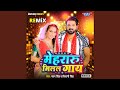 Mehraru Milal Gaay Remix