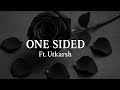 One Sided Official Video Utkarsh