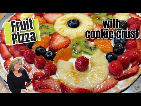 The Ultimate Summer Dessert: Fruit Pizza with Cookie Crust