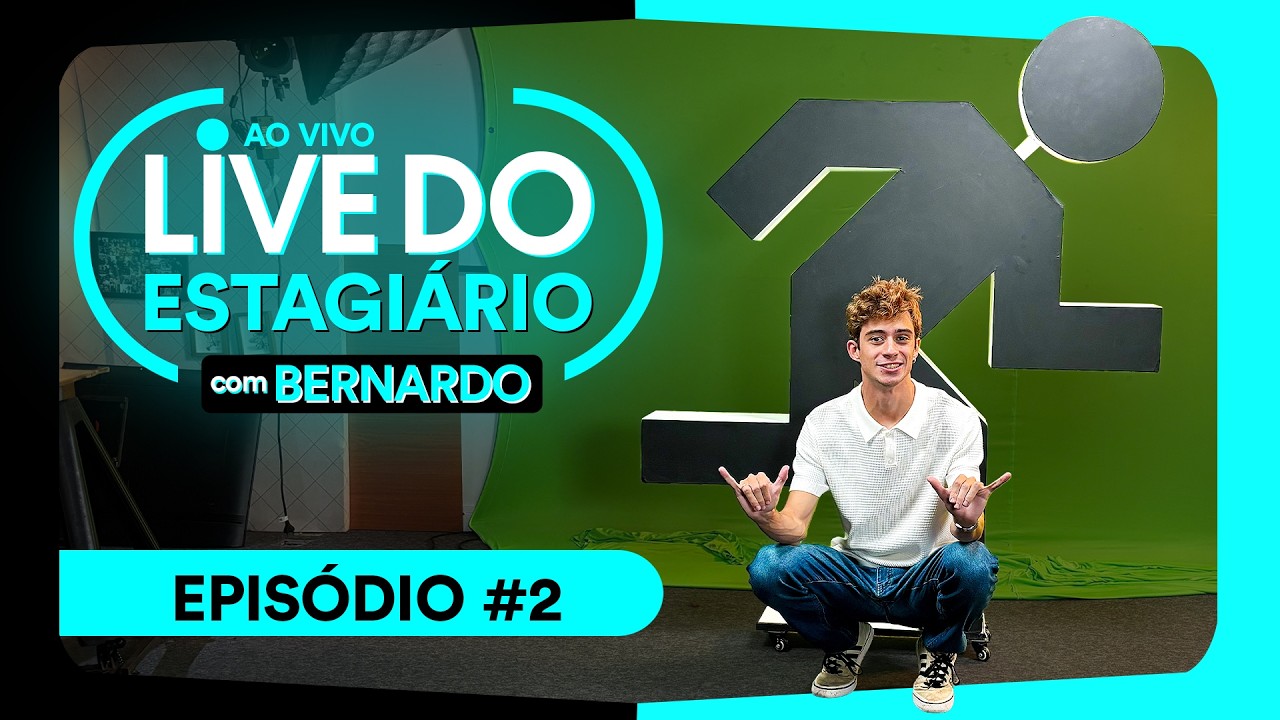 LIVE DO ESTAGIÁRIO #2 - COM BERNARDO