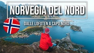 Norvegia del Nord | Roadtrip dalle Lofoten a Capo Nord - un' avventura sopra il Circolo Polare |