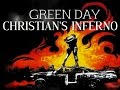 Green Day - Christian's Inferno 