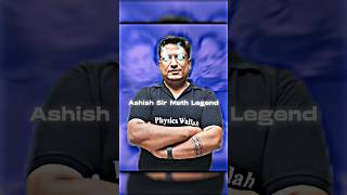 Mathematics legend Ashish sir 🛐 #motivation #jee #iitstatus #neet #pw #results #toppers #ashishsir