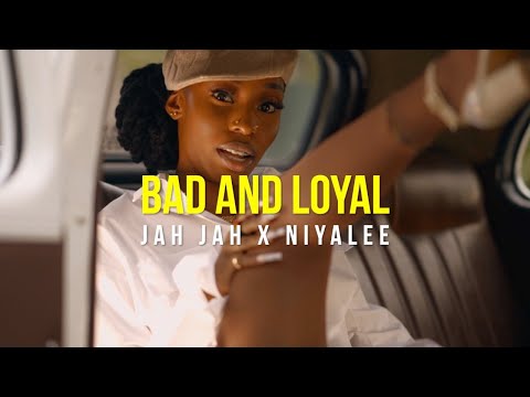 Jah Jah & Niyalee - Bad And Loyal {Scorch Riddim}