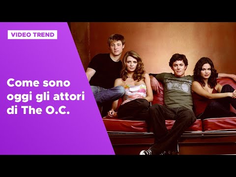 Come sono oggi gli attori di The O.C.