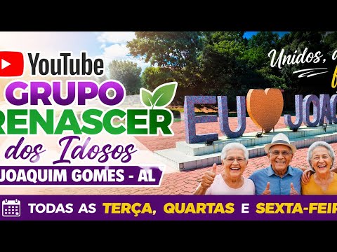 ATUALIZAÇÃO DO CANAL / GRUPO RENASCER DOS IDOSOS JOAQUIM GOMES-AL