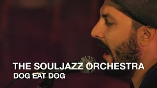 The Souljazz Orchestra | Dog Eat Dog | First Play Live