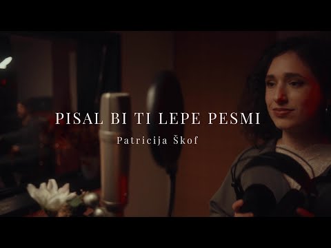 Patricija Škof - Pisal bi ti lepe pesmi (Live Session)
