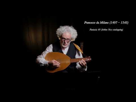 Fantasia 40  - Francesco da Milano - Eduardo Egüez, 6 course lute