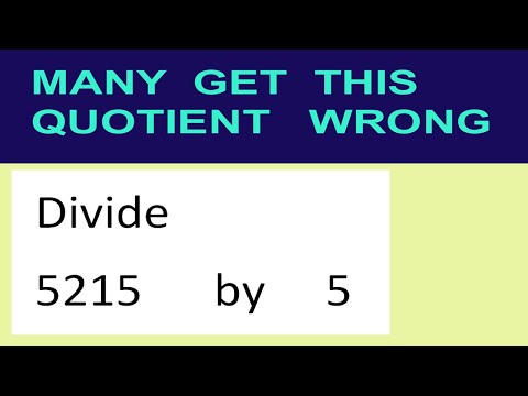 Divide     5215      by     5  many  get  this  quotient   wrong