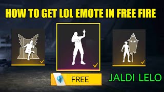 how to get lol emote in free fire  new 2022 workin