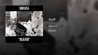 Scoff (Louder) - Nirvana