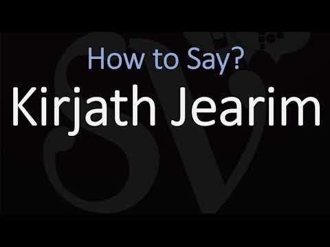 How to Pronounce Kirjath Jearim? (CORRECTLY)