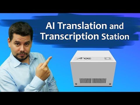 AREC KS-CC1: AI Translation and Transcription Station Launch